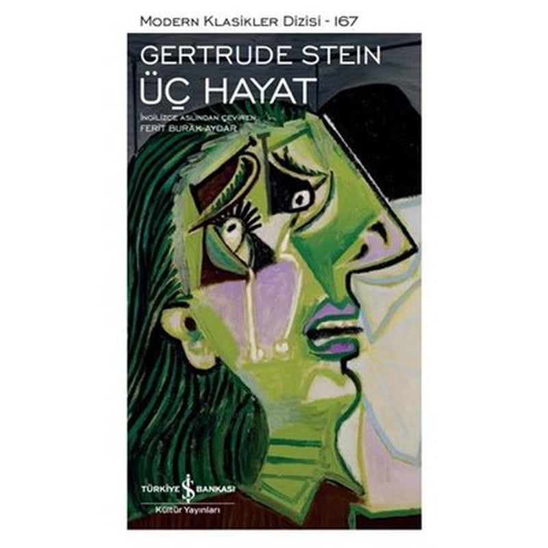 Üç Hayat - Modern Klasikler 167 | İş Bankası Kültür Yayınları