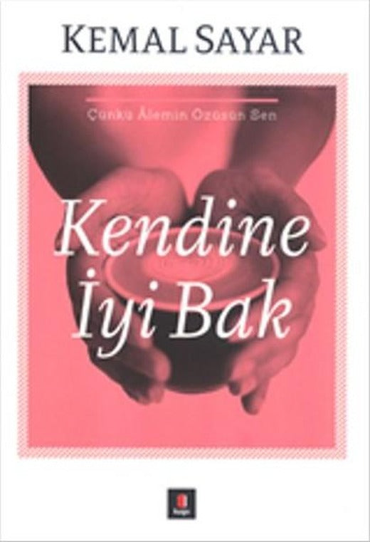 Kendine İyi Bak | Kapı Yayınları (İnce Kapak)