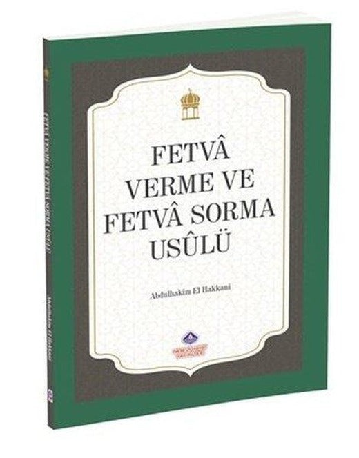 Fetva Verme ve Fetva Sorma Usulü | Nebevi Hayat Yayınları (İnce Kapak)