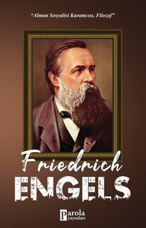 Friedrich Engels | Parola Yayınları