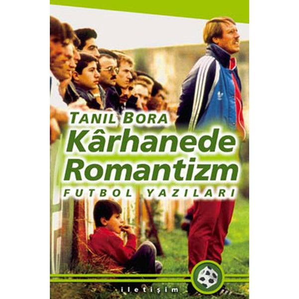 Karhanede Romantizm | İletişim Yayınları