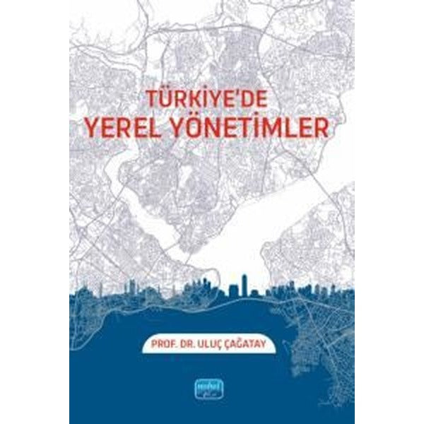 Türkiye'de Yerel Yönetimler | Nobel Akademik Yayıncılık (İnce Kapak)
