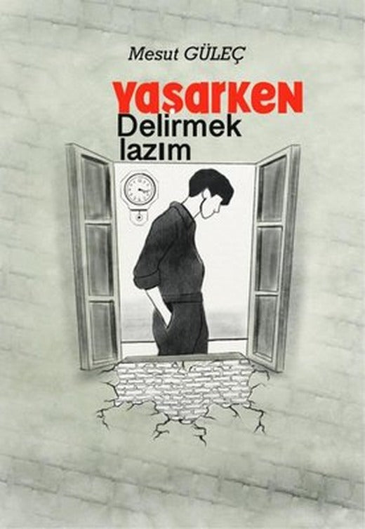 Yaşarken Delirmek Lazım | MST Ajans Production (İnce Kapak)