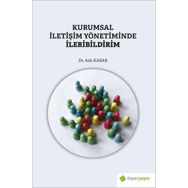 Kurumsal İletişim Yönetiminde İleribildirim