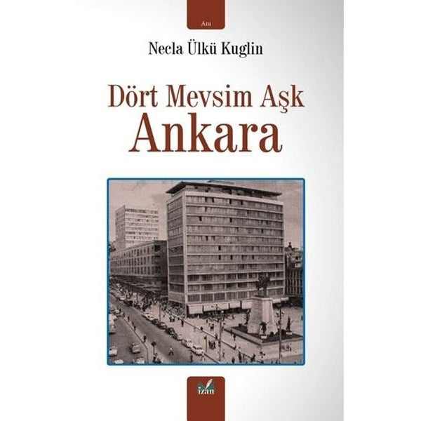 Dört Mevsim Aşk - Ankara | İzan Yayıncılık (İnce Kapak)