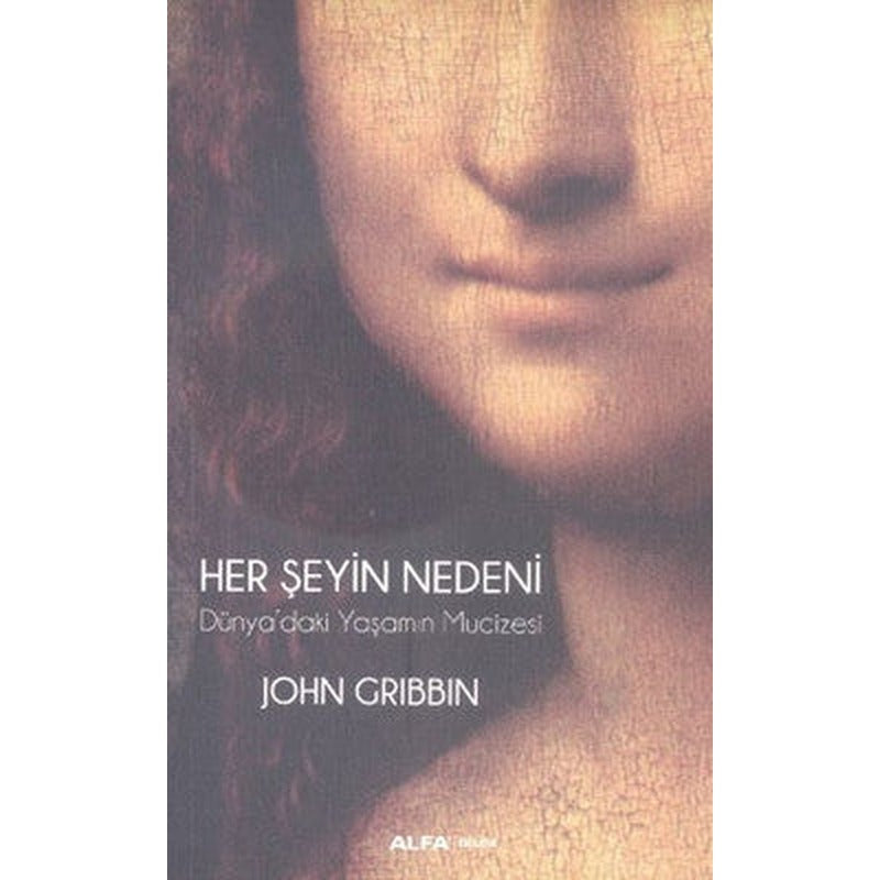 Her Şeyin Nedeni | Alfa Yayınları