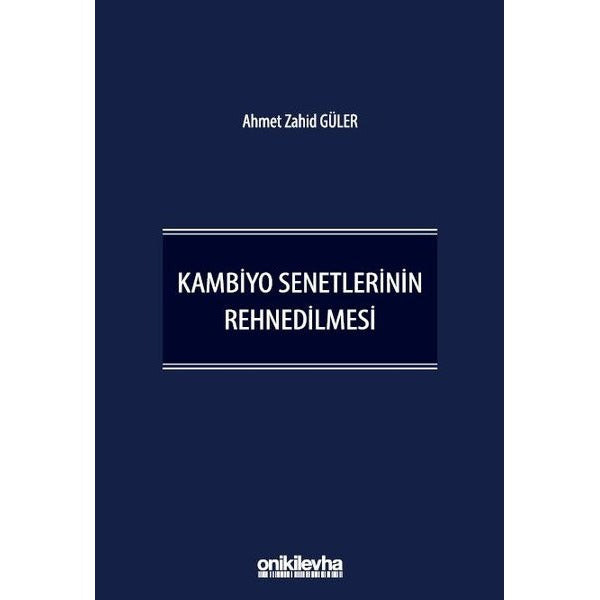 Kambiyo Senetlerinin Rehnedilmesi | On İki Levha Yayınları (Ciltli)