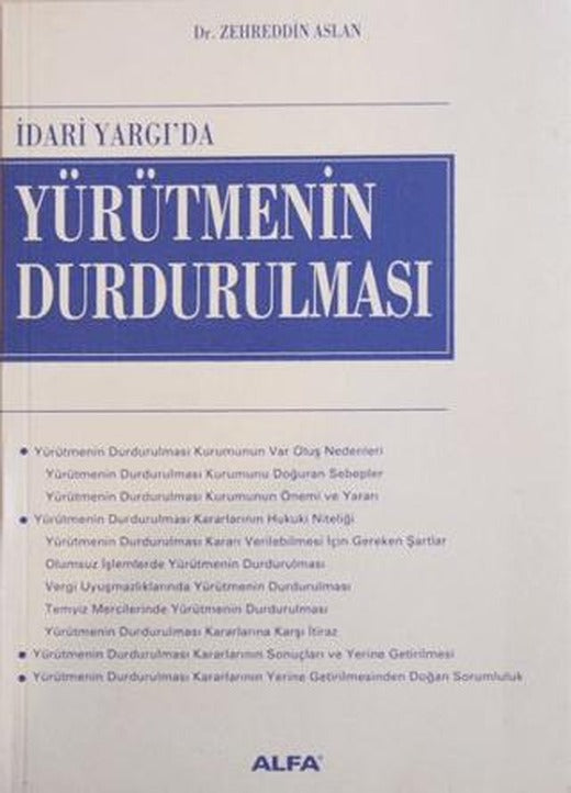 İdari Yargı’da Yürütmenin Durdurulması | Alfa Yayınları (Ciltsiz)