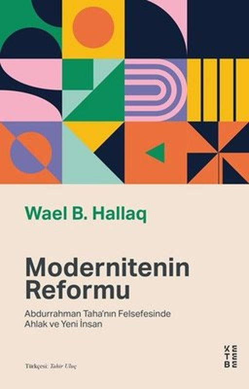 Modernitenin Reformu | Ketebe Yayınları