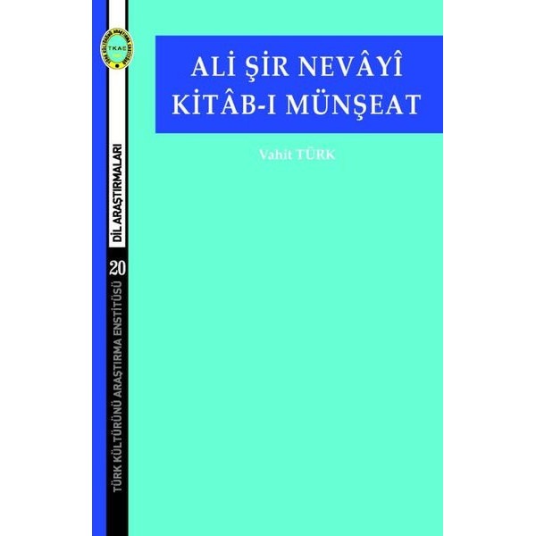 Kitab-ı Münşeat | Türk Kültürünü Araştırma Enstitüsü (İnce Kapak)