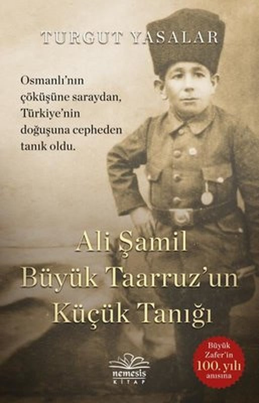 Ali Şamil Büyük Taarruz'un Küçük Tanığı | Nemesis Kitap