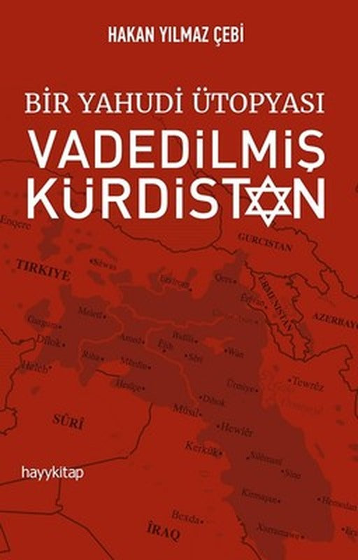 Bir Yahudi Ütopyası-Vadedilmiş Kürdistan | Hayy Kitap