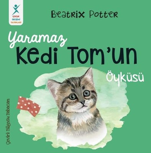 Yaramaz Kedi Tom'un Öyküsü | Çocuk Gelişimi Yayınları