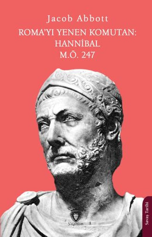 Roma’yı Yenen Komutan: Hannibal M.Ö. 247 | Dorlion Yayınları (Ciltsiz)