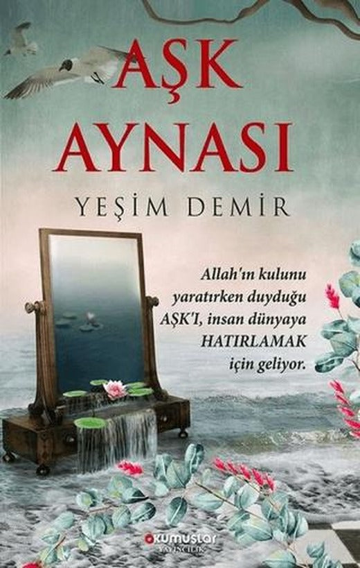 Aşk Aynası | Okumuşlar Yayıncılık (Ciltsiz)