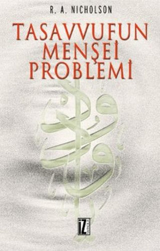 Tasavvufun Menşei Problemi | İz Yayıncılık (Ciltsiz)