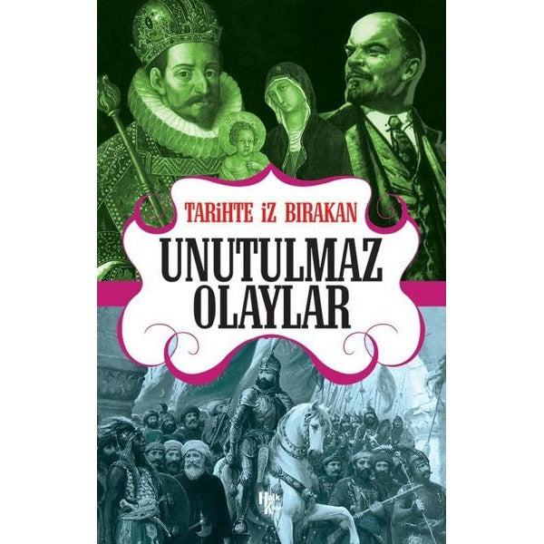 Tarihte İz Bırakan Unutulmaz Olaylar | Halk Kitabevi