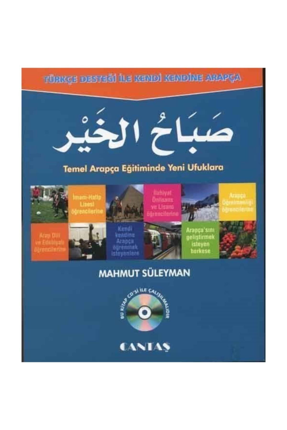 Türkçe Desteği ile Kendi Kendine Arapça Sabahul Hayr | Cantaş Yayınları (Ciltsiz)