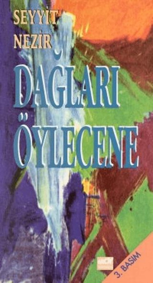 Dağları Öylecene | Broy Yayınları (Ciltsiz)