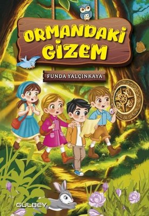 Ormandaki Gizem | Gülbey Yayınları (İnce Kapak)