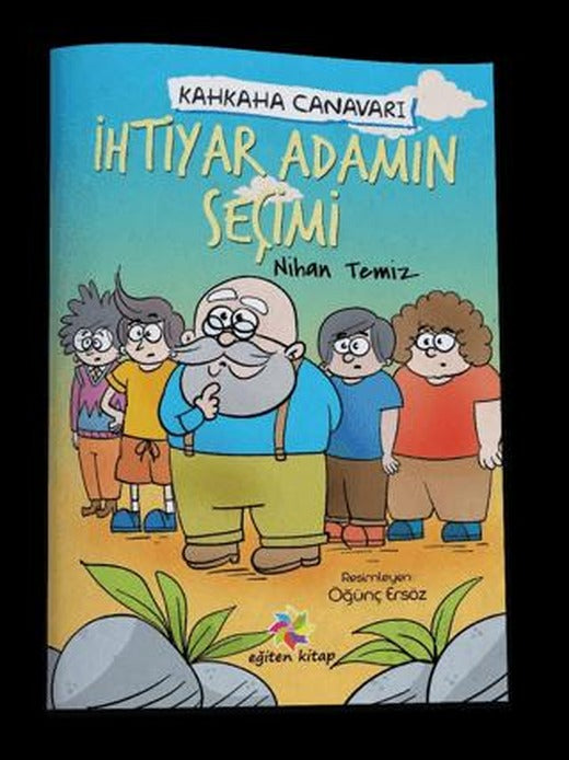 İhtiyar Adamın Seçimi - Kahkaha Canavarı | Eğiten Kitap (Ciltsiz)