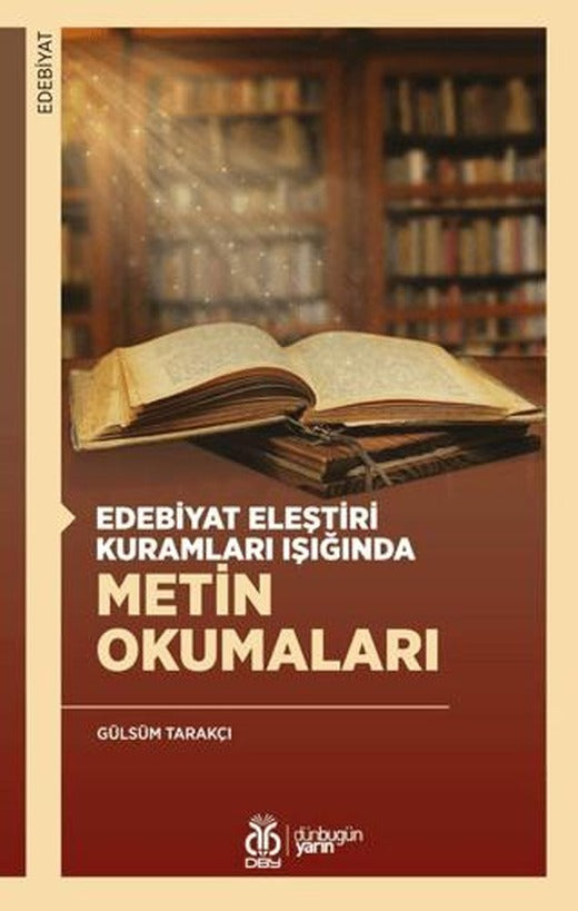 Edebiyat Eleştiri Kuramları Işığında Metin Okumaları | DBY Yayınları (Ciltsiz)