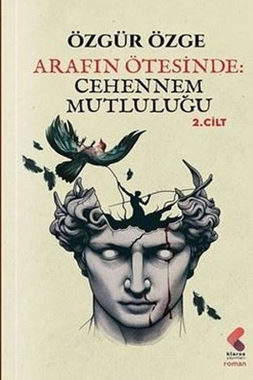 Arafın Ötesinde - Cehennem Mutluluğu 2. Cilt | Özgür Özge (İnce Kapak)