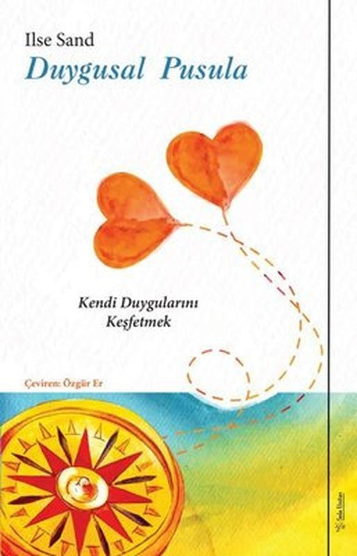 Duygusal Pusula - Kendi Duygularını Keşfetmek | Sola Unitas