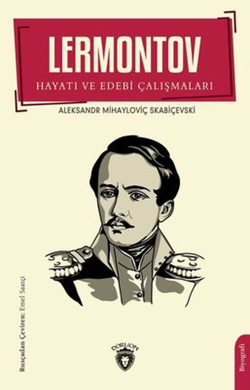 Lermontov - Hayatı ve Edebi Çalışmaları | Dorlion Yayınevi