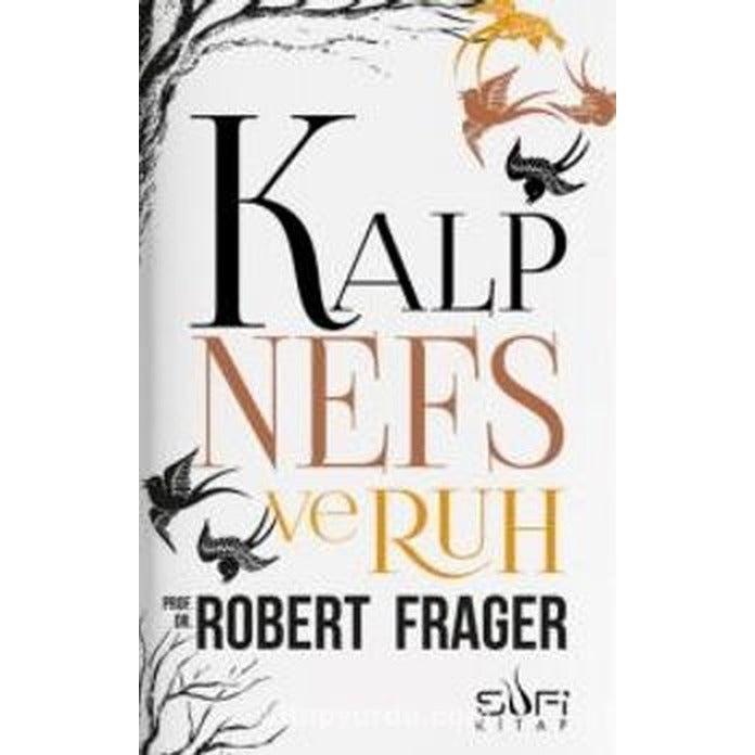 Kalp, Nefs ve Ruh | Sufi Kitap
