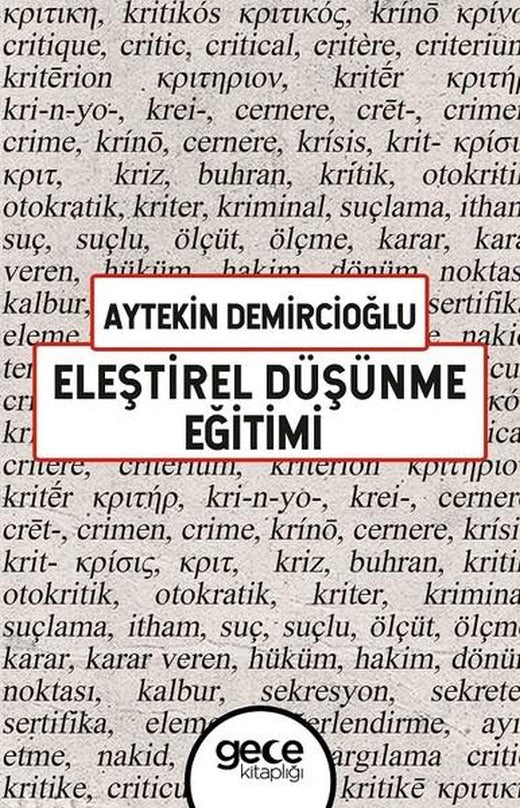 Eleştirel Düşünme Eğitimi | Gece Kitaplığı (İnce Kapak)