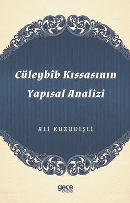 Cüleybib Kıssasının Yapısal Analizi | Gece Kitaplığı
