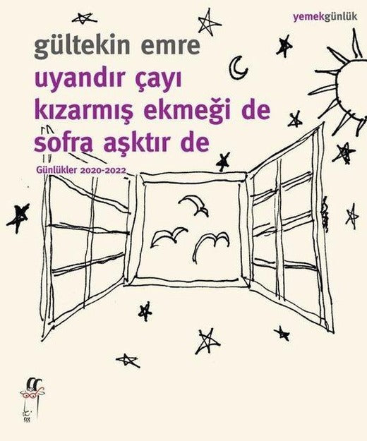 Uyandır Çayı Kızarmış Ekmeği de Sofra Aşktır de Günlükler 2020 - 2022 | Oğlak Yayıncılık (İnce Kapak)