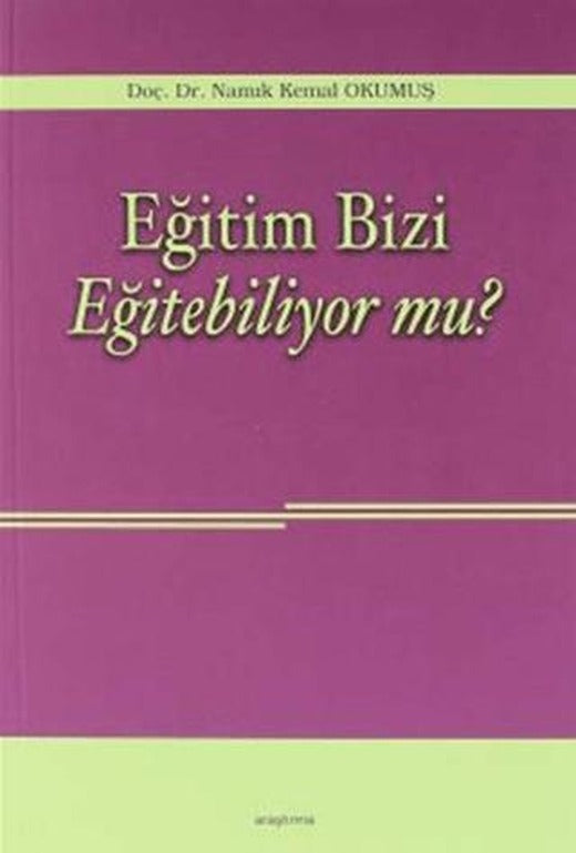 Eğitim Bizi Eğitebiliyor mu?
