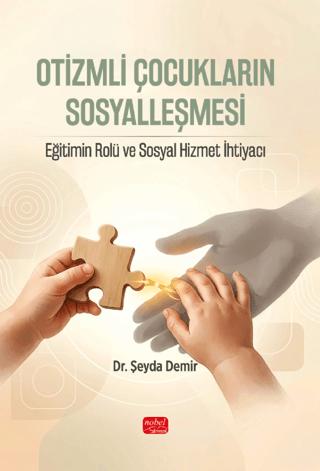 Otizmli Çocukların Sosyalleşmesi | Nobel Bilimsel Eserler (Ciltsiz) - Resim 1