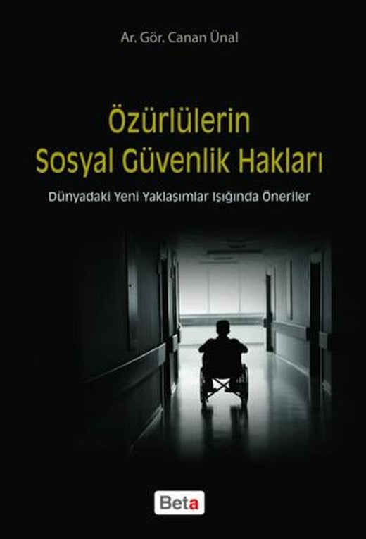 Özürlülerin Sosyal Güvenlik Hakları | Beta Yayınevi (Ciltsiz)