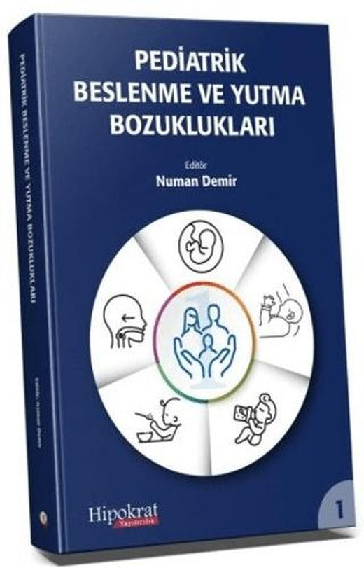 Pediatrik Beslenme ve Yutma Bozuklukları