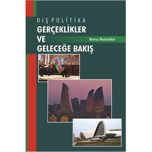 Dış Politika - Gerçeklikler ve Geleceğe Bakış | Berikan Yayınevi (Ciltsiz)