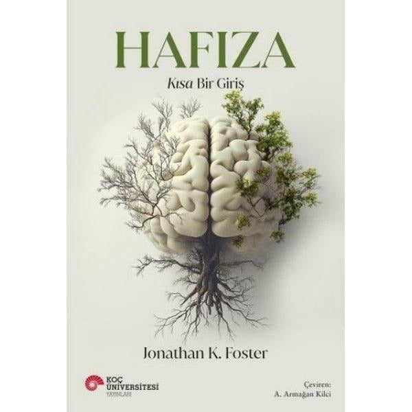 Hafıza - Kısa Bir Giriş | Koç Üniversitesi Yayınları (İnce Kapak )