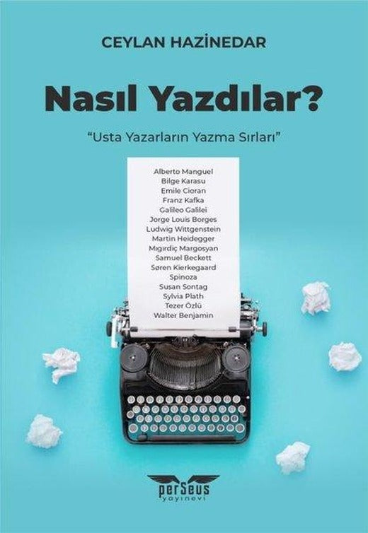 Nasıl Yazdılar? Usta Yazarların Yazma Sırları | Perseus Yayınevi (İnce Kapak)
