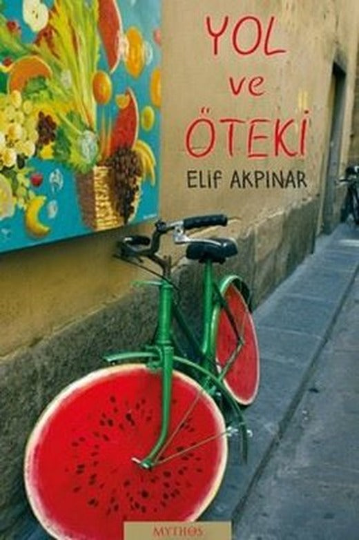 Yol ve Öteki | Mythos Kitap