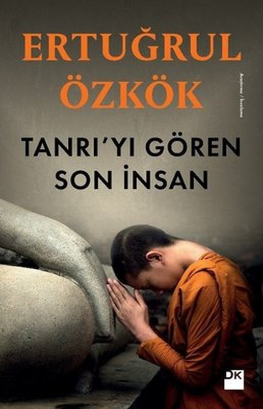 Tanrı'yı Gören Son İnsan | Doğan Kitap
