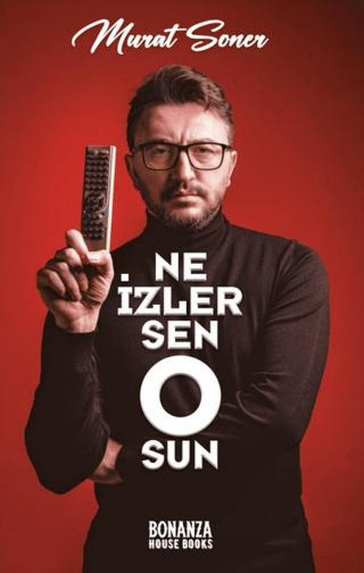 Ne İzlersen O'sun | Bonanza House Books (Ciltsiz)