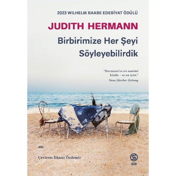 Birbirimize Her Şeyi Söyleyebilirdik | Sia (İnce Kapak)