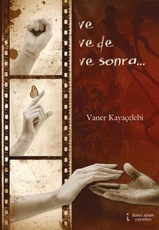 Ve Ve de Ve Sonra | İkinci Adam Yayınları