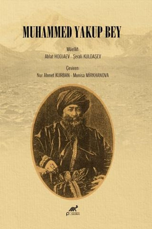 Muhammed Yakup Bey | Paradigma Akademi Yayınları (Ciltsiz)