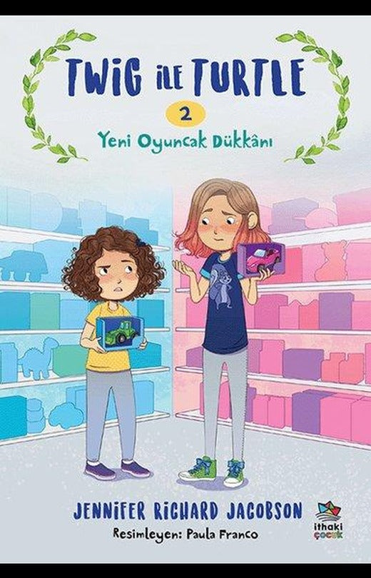 Twig ile Turtle 2 - Yeni Oyuncak Dükkanı | İthaki Çocuk (İnce Kapak)