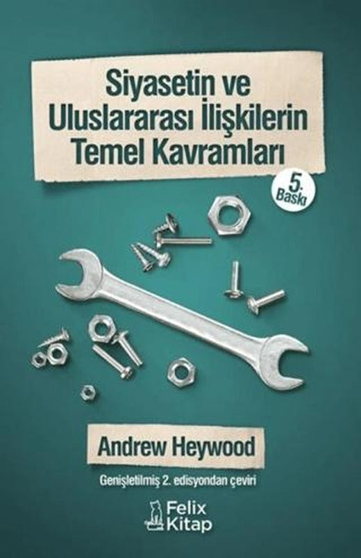 Siyasetin ve Uluslararası İlişkilerin Temel Kavramları
