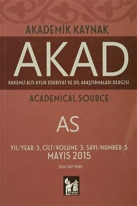 Akad Akademik Kaynak Dergisi Sayı: 5 | Altın Post Yayıncılık (Ciltsiz)