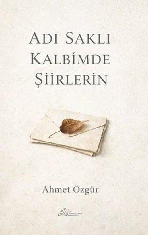 Adı Saklı Kalbimde Şiirlerin | Yertinç Kültür (İnce Kapak)